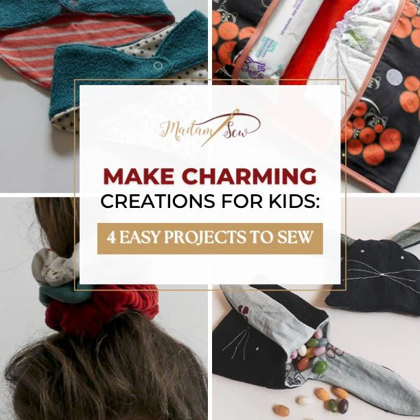 Ebook: Make Charming Creations for Kids. 4 Easy Projects To Sew