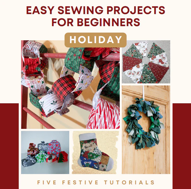 Holiday Projects Ebook – Easy Sewing Projects for Beginners: Holiday Projects